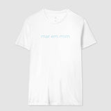 Camiseta Mar Em Mim