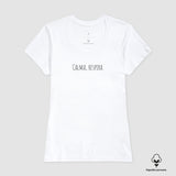 Camiseta Tenha Calma | Algodão Peruano |