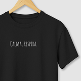 Camiseta Tenha Calma II