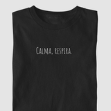 Camiseta Tenha Calma II