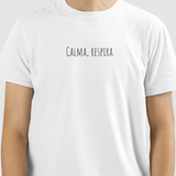 Camiseta Tenha Calma